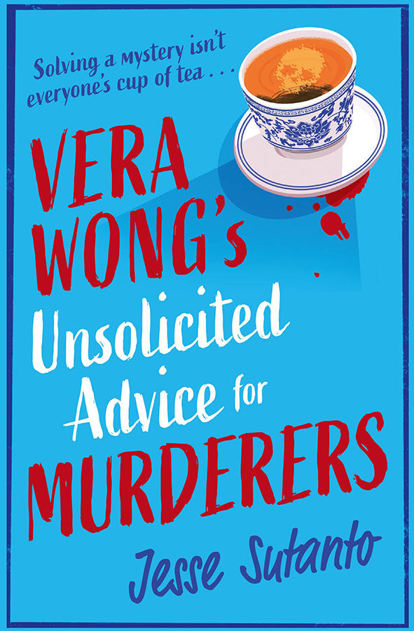 Book cover of Vera Wongs Unsolicited Advice for Murderers by Jesse Sutanto at Wild and the Sage, Galle, Sri Lanka