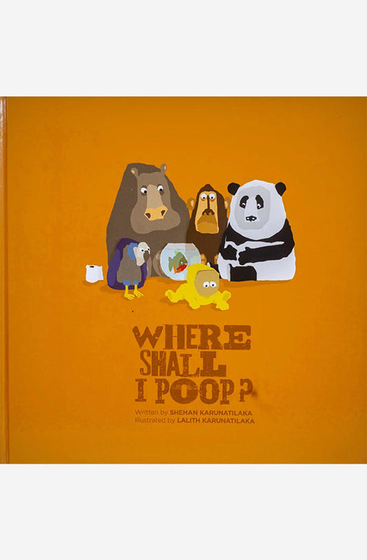 Book cover of Where Shall I Poop? by Shehan Karunatilaka at Wild and the Sage, Galle, Sri Lanka