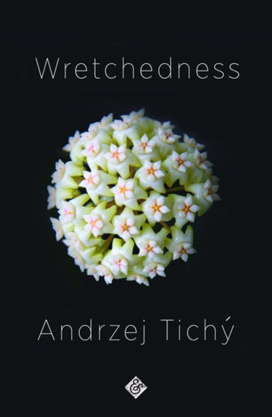 Book cover of Wretchedness by Andrzej Tichy at Wild and the Sage, Galle, Sri Lanka